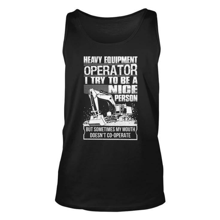Heavy Equipment Operator Nice Person Tank Top