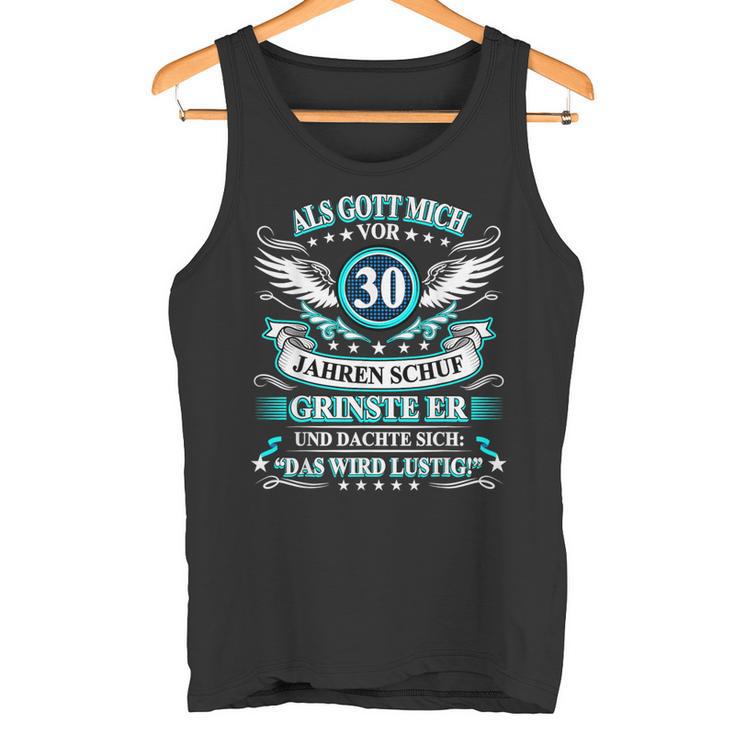 Herren Als Gott Michor 30 Jahen Krinste Er 30Th Birthday S Tank Top