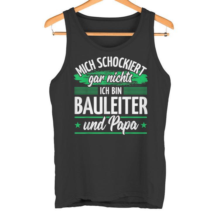 Herren Hausbau Bauleitung Papa Bauleiter Tank Top