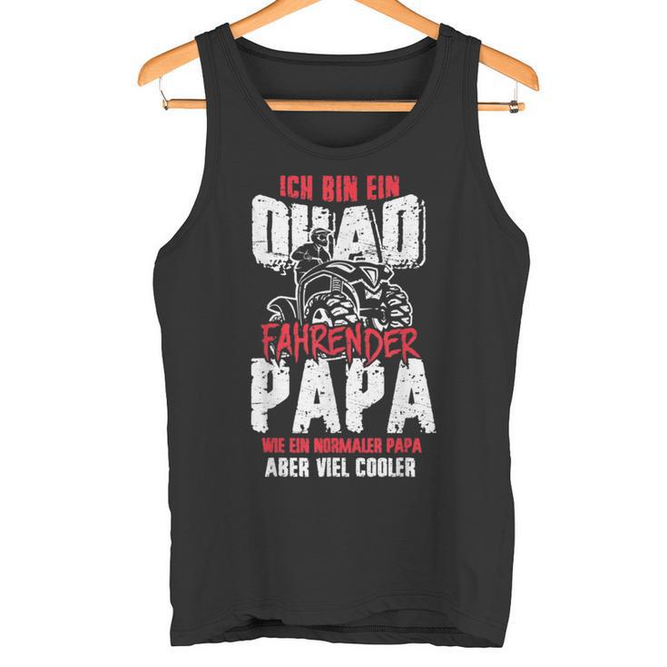 Herren Quad Fahrender Papa Lustiges Atv Papiater Quadbiker Fan Tank Top