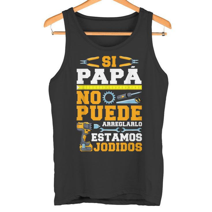 Herren Si Papá No Puede Arreglarlo Hotels Tank Top