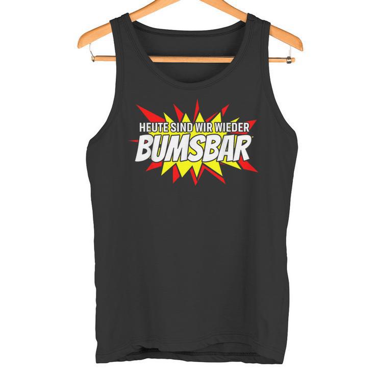 Heute Sind Wir Wieder Bumsbar Party Outfit Summer Mallorca Tank Top