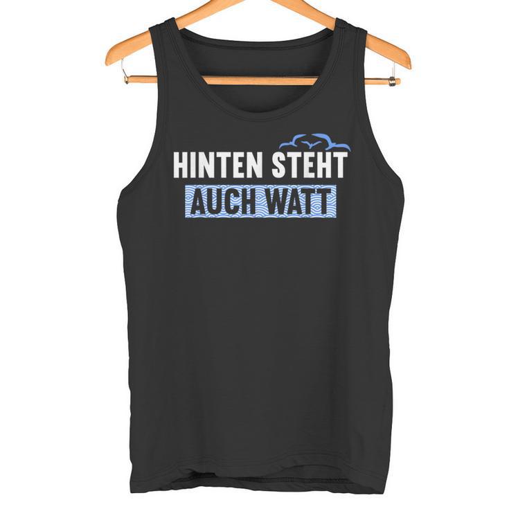 Hinten Steht Auch Watt Tank Top