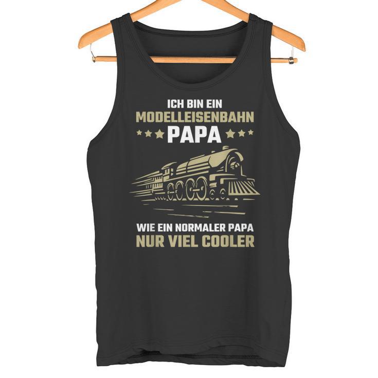 Ich Bin Ein Modellleisenbahn Papa Eisenbahn Modellbahn Tank Top