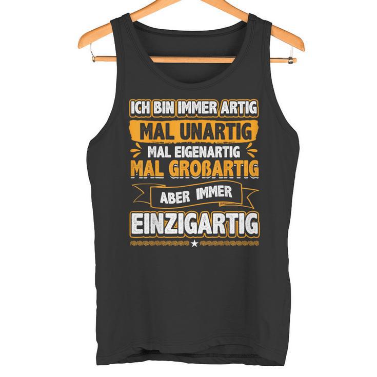 Ich Bin Immer Artig Tolle Unique Ich Bin Tank Top