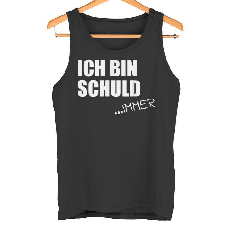 Ich Bin SchuldImmer Tank Top