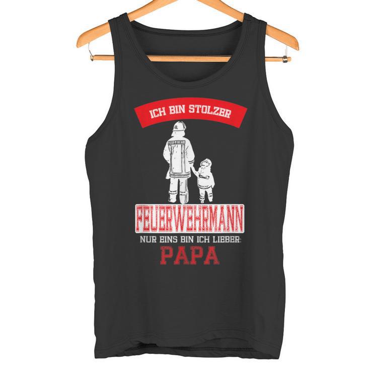 Ich Bin Stolzer Feuerwehrmann Nur Ein Bin Ich Lieber Tank Top