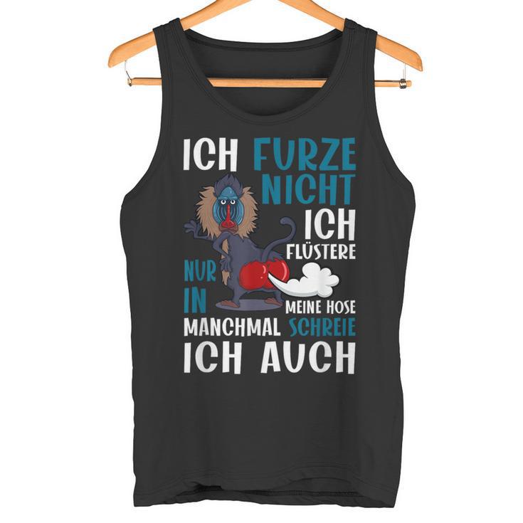 Ich Furze Nicht Ich Whisperere Nur Furz Pupsender Monkey S Tank Top