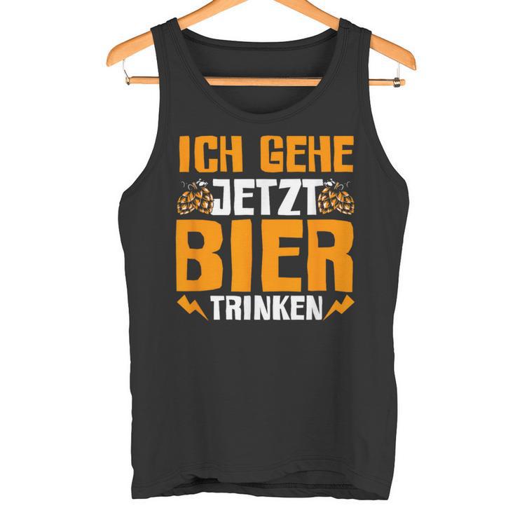 Ich Gehe Jetzt Bier Trink Tank Top