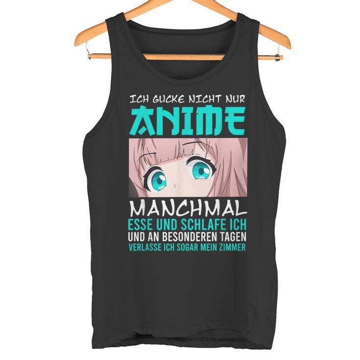 Ich Gucke Nicht Nur Anime Manga Kawaii Tank Top