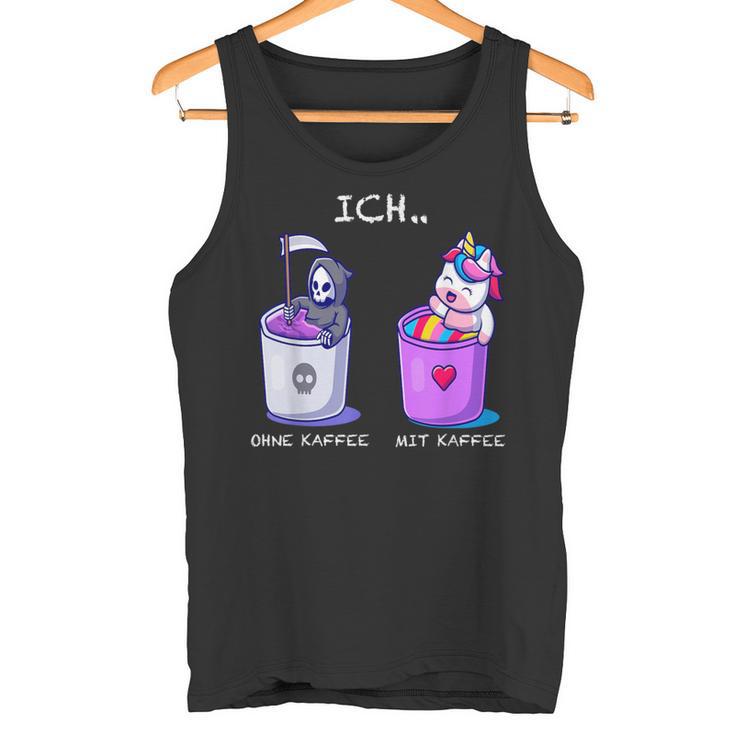 Ich Ohne Kaffee Tank Top