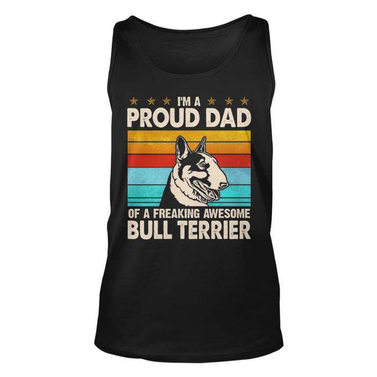 I'm A Proud Dad Of A Freaking Awesome Bull Terrier Tank Top