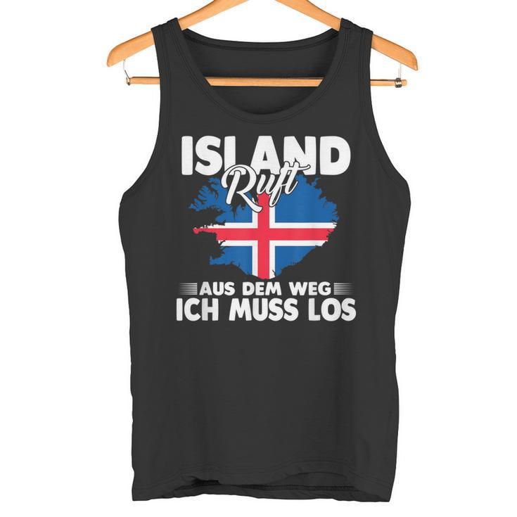 With Island Ruft Aus Dem Weg Ich Muss Los Tank Top