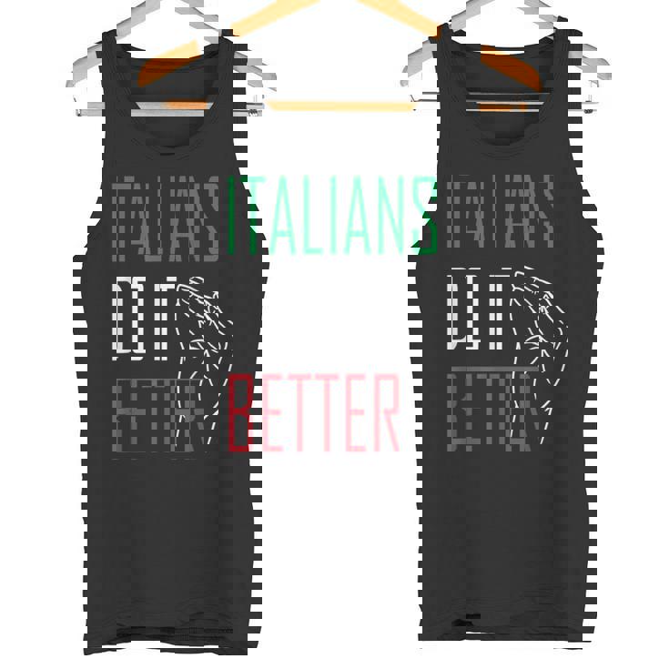 Italians Do It Better Italian Pride Geste De La Main Italien Débardeur e