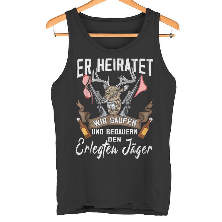 Jäger Er Heiratet Wir Saufen Jga Stag Party Tank Top