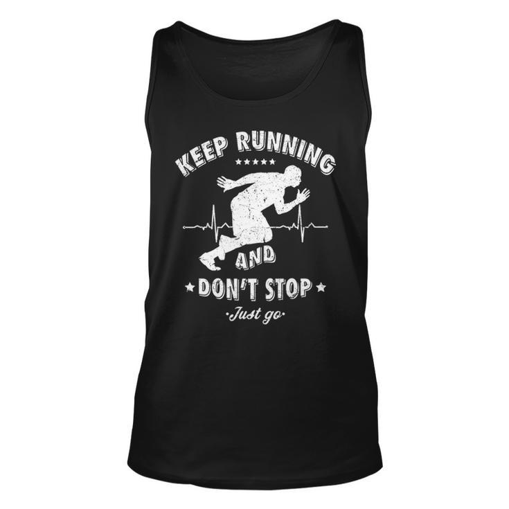 Keep Running And Dont Stop Tank Top