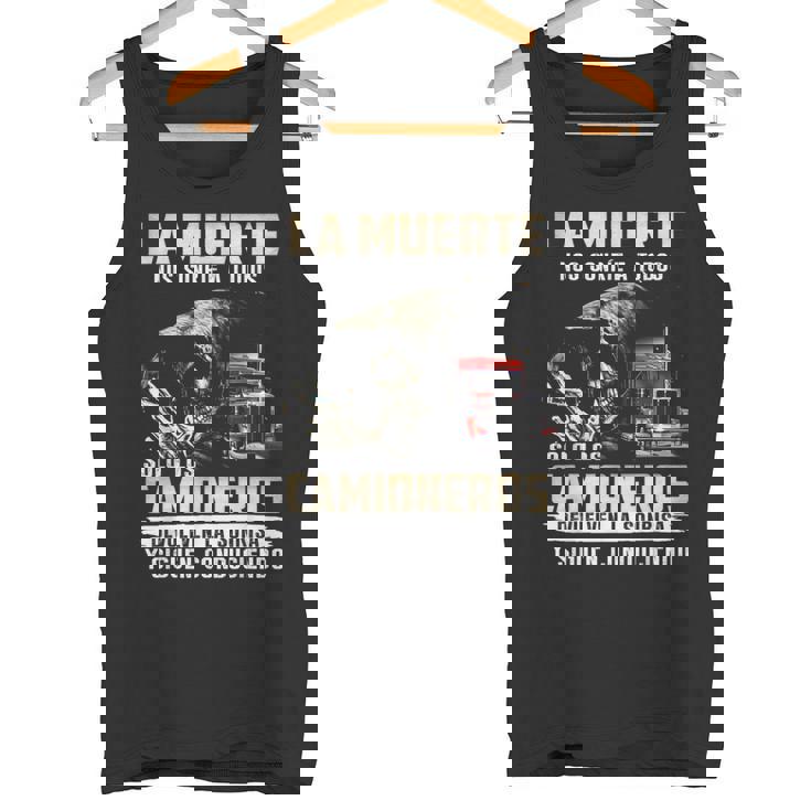 La Muerte Nos Sonríe A Todos Solo Los Camioneros Devuelven Camiseta sin mangas