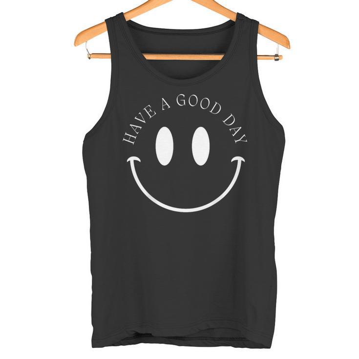 Lächeln Hab Einen Schönen Tag Tank Top