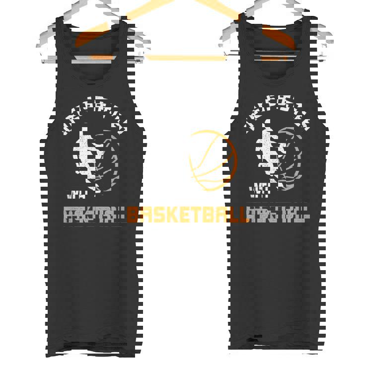 Laida Es Mejor Con El Baloncesto Cita De Baloncesto Camiseta sin mangas