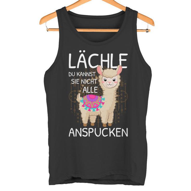 Lama Spruch Alpaka Lächle Du Kannst Sie Nicht Anspucken Lama Tank Top