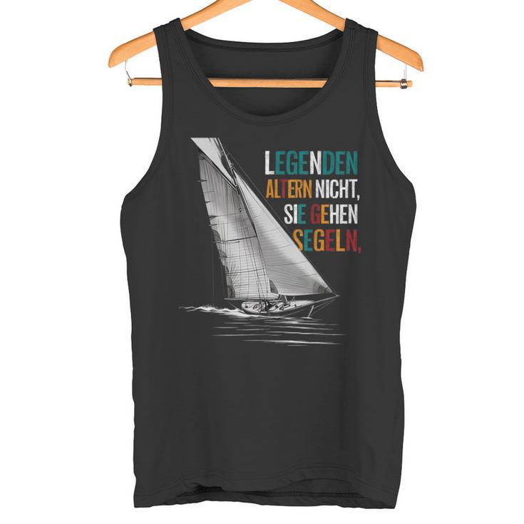 Legenden Altern Nicht Sie Gehen Segeln Großvateratertag Tank Top