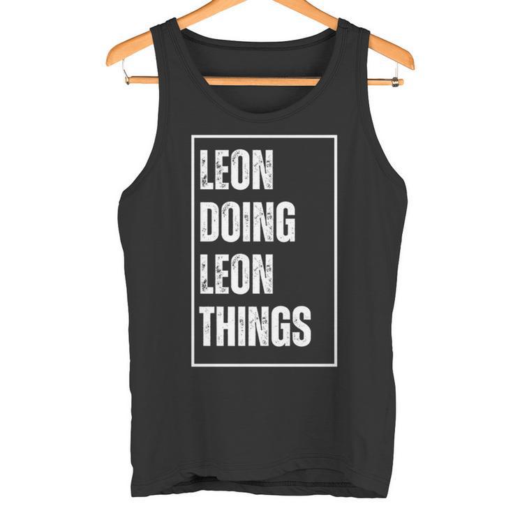 Leon Doing Leon Things Lustigerorname Geburtstag Tank Top