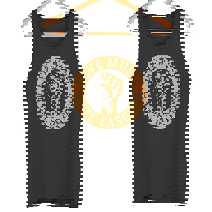 Love Music Hate Fascism I Contre Droite Contre Nazis Débardeur e