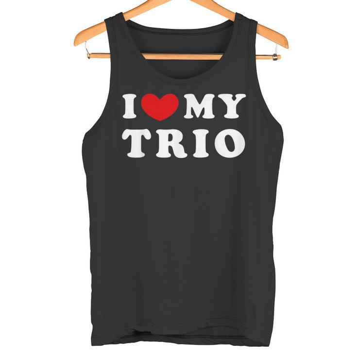 I Love My Trio I Love My Trio Tank Top