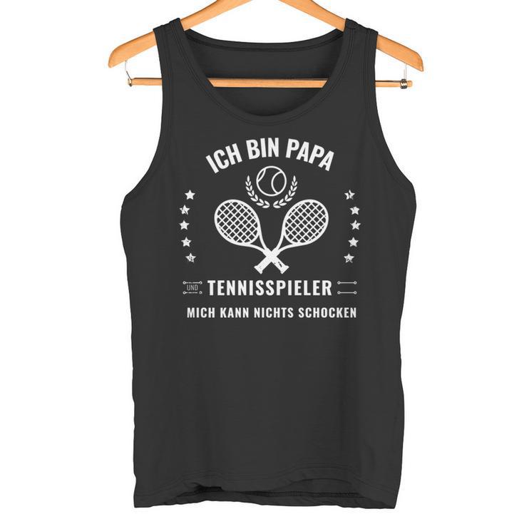 Lustiger Spruch Ich Bin Papa Und Tennisspieler Tank Top