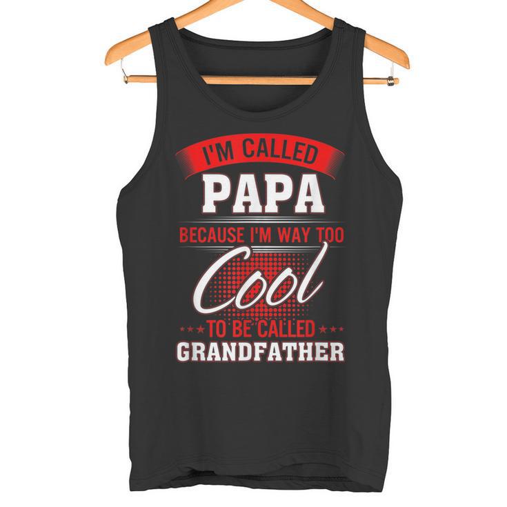 Lustiges Geschenk Für Papa I'm Called Papa Tank Top