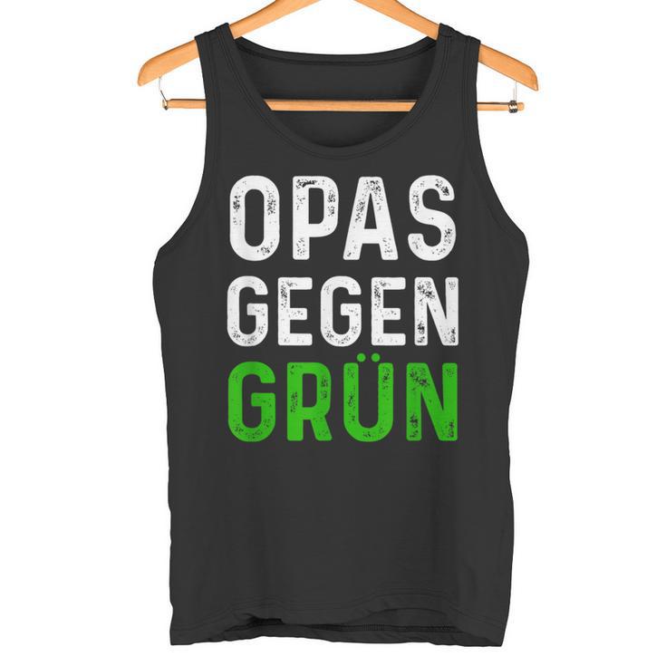 Männer Opas Gegen Grün Spruch Grüne Nein Danke Opa Tank Top