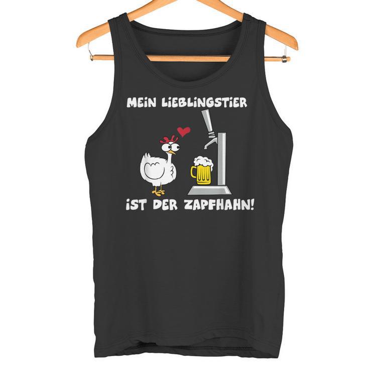 Mein Lieblingstier Ist Der Zapfhahn Tank Top