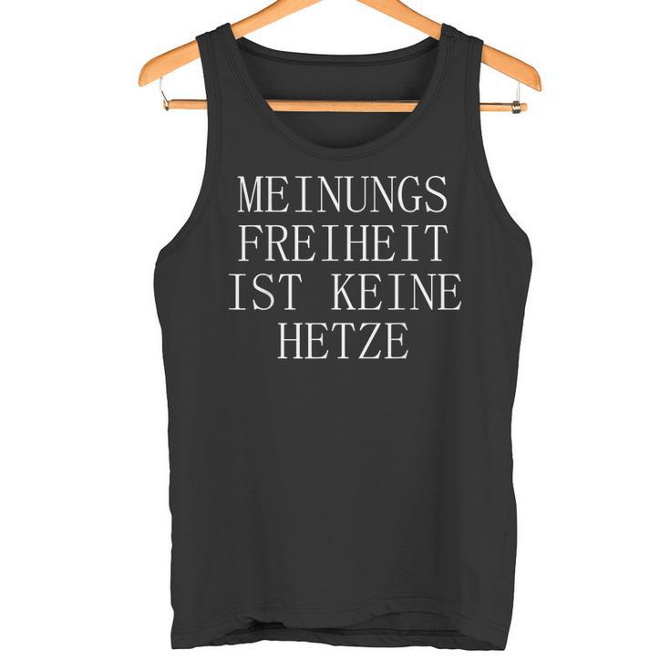 Meinungsfreiheit Ist Kein Hetze Tank Top