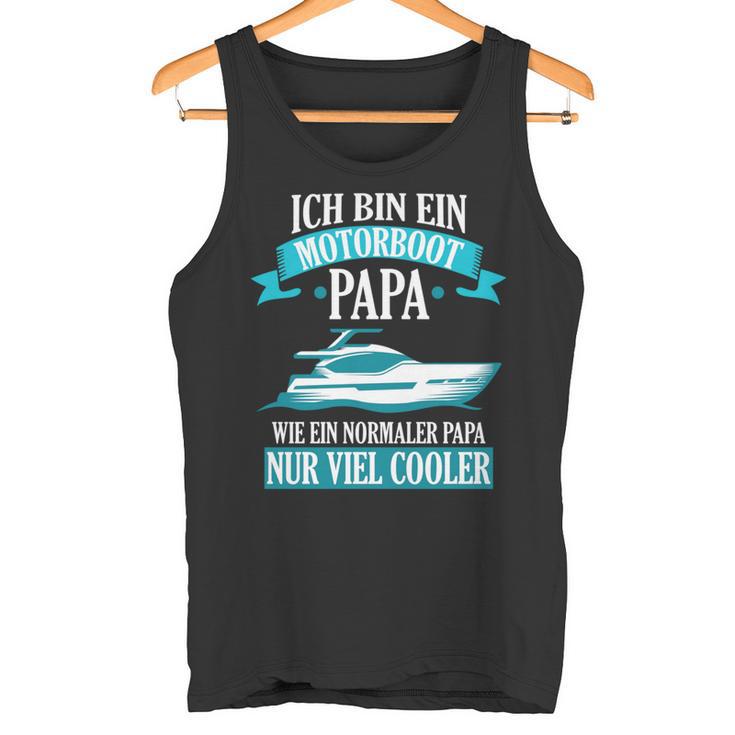 Motorboot Papa Boot Boote Bootsfahrer Geschenk Tank Top