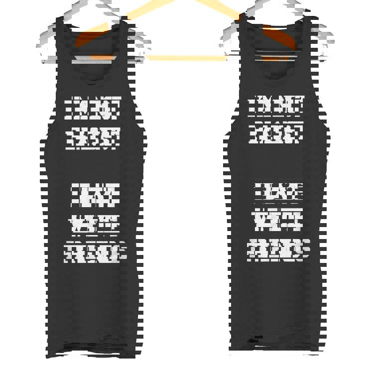 No Soy Racista Tengo Amigos Blancos Igualdad Detener El Odio Camiseta sin mangas