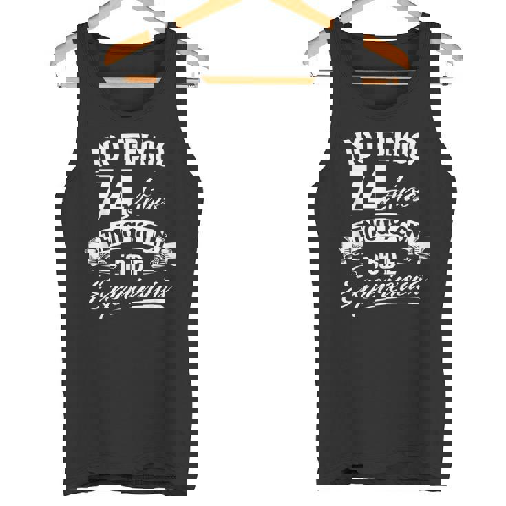 No Tengo 74 Años Tengo 18 Con 56 De Experiencia Cumpleaños Camiseta sin mangas