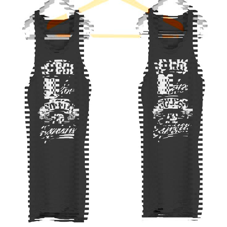 No Tengo 90 Años Tengo 18 Con 72 De Experiencia Cumpleaños Camiseta sin mangas