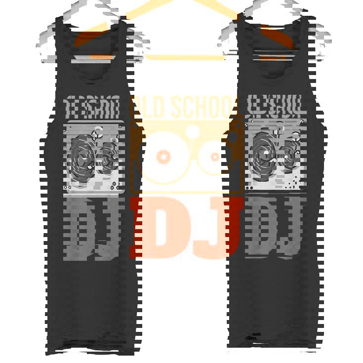 Oldschool Dj Deejay Dj Music Camiseta sin mangas