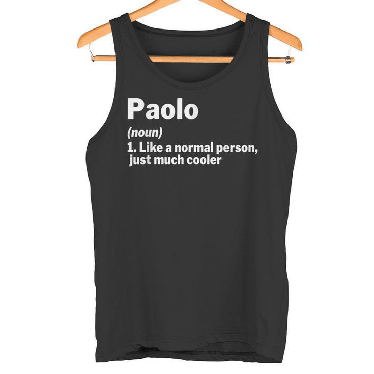 Paolo Definition Personalisierter Name Lustige Geschenkidee Paolo Tank Top