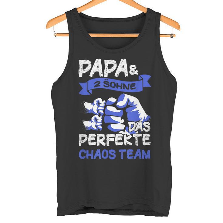 Papa 2 Söhne Perfekte Chaos Team Father's Day Tank Top