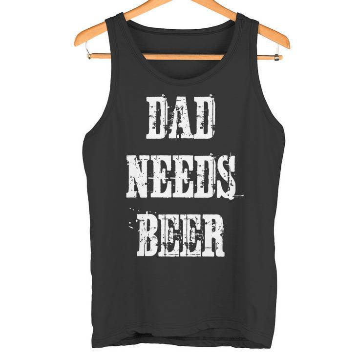 Papa Braucht Bier Lustigesater Daddy Retrointage Tank Top