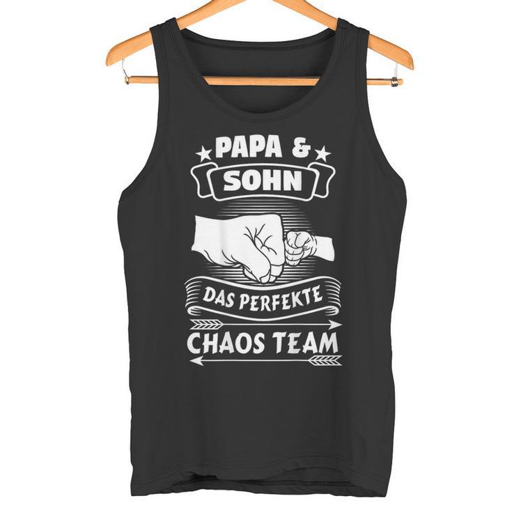 Papa Sohn Das Perfekte Chaos Team Father Partner Look S Tank Top