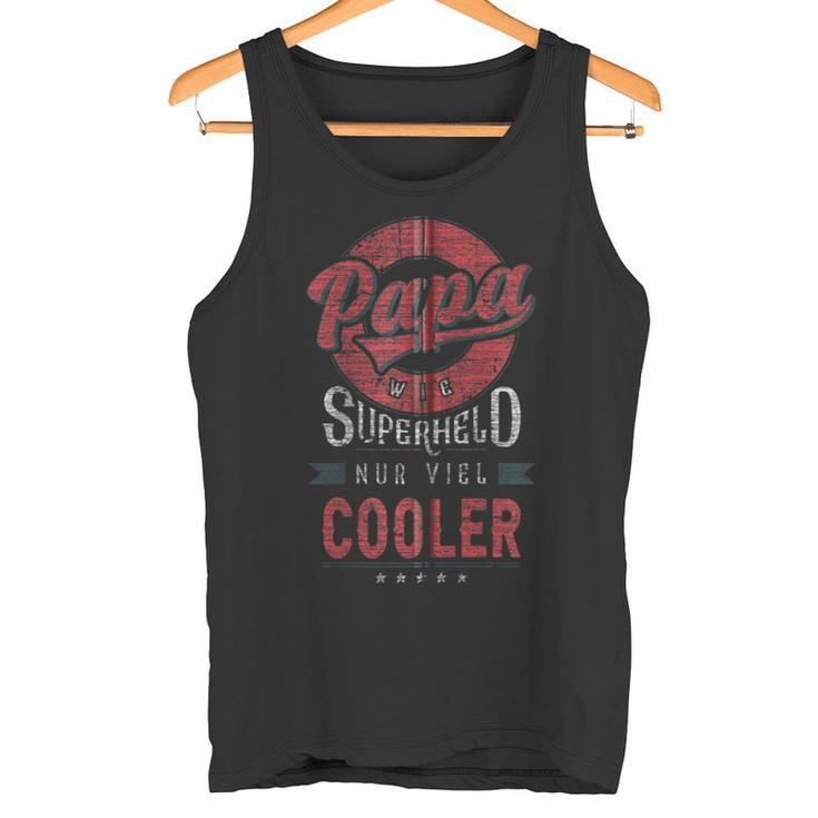 Papa Spruch Superheld Nuriel Cooleratertag Kapuzenjacke Tank Top