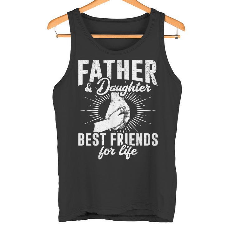 Papa Tochter Beste Freunde Zum Leben Papa Tochter Beste Freunde Fürs Tank Top