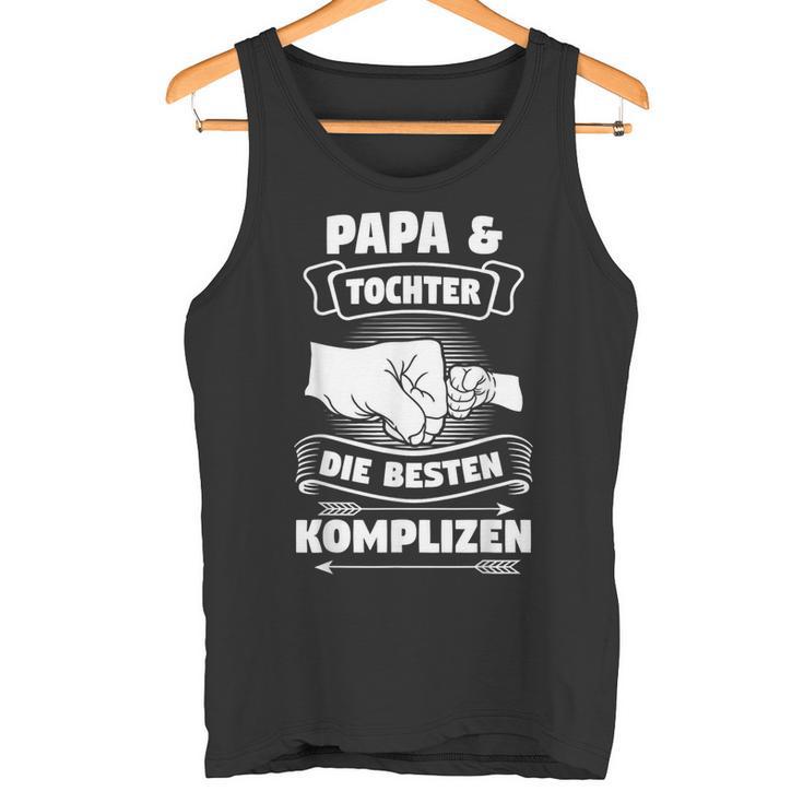 Papa Tochter Die Besten Komplizen Tank Top