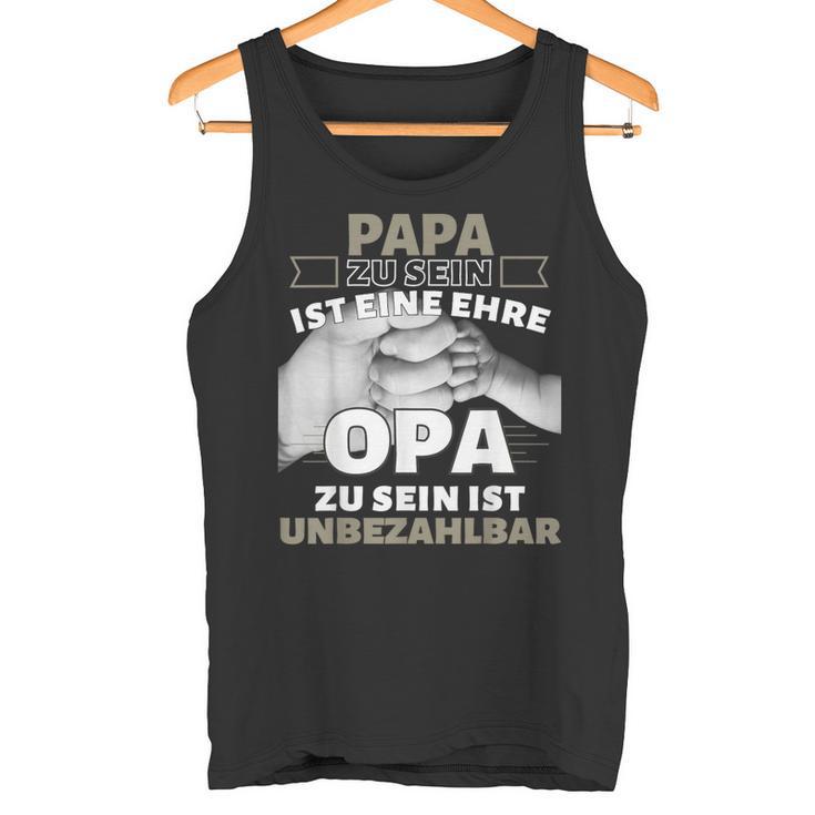 'Papa Zu Sein Ist Eine Ehr Opa Zu Sein Unbeahlbar' Tank Top