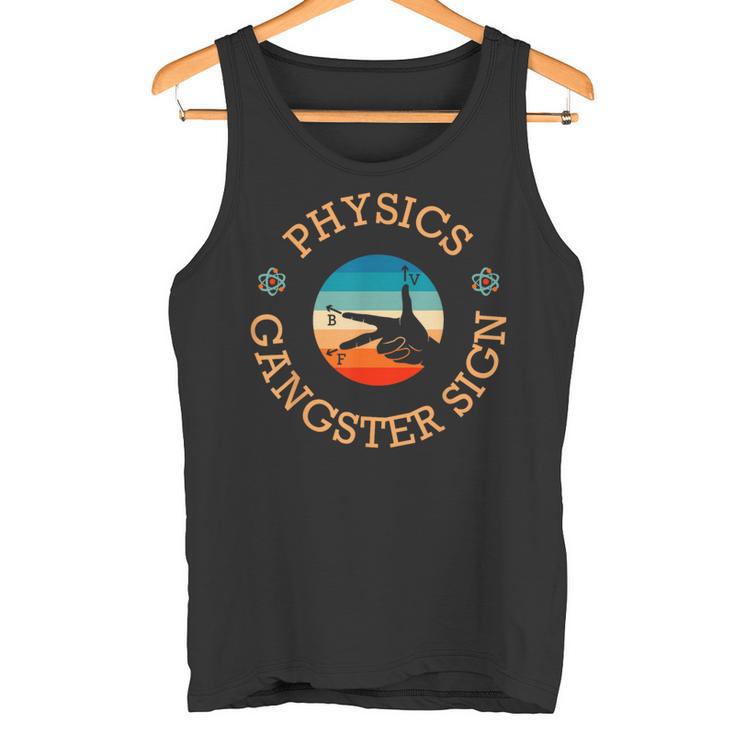 Physics Gangster Sign Sign Physicist Hand Sign Symbol Tank Top