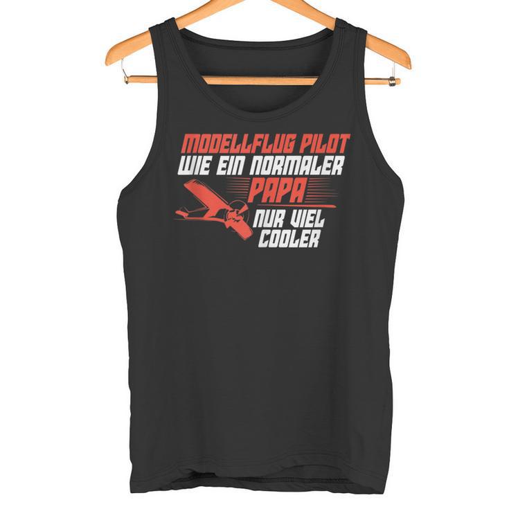 Pilot Papa Modellflug Modellfliegen Tank Top