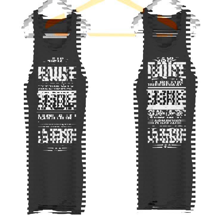 Plaquiste Je Ferme Pas Ma Gueule Cadeau Placo Humour Débardeur e
