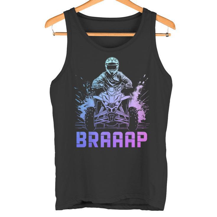 Quad Bike Braap Atv 4 Wheeler Tank Top